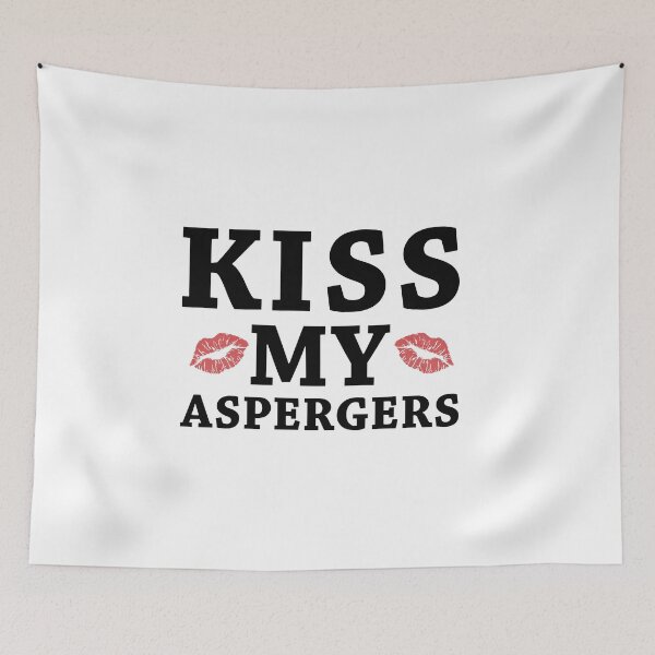 Item preview, Kiss My Asperger's Funny Awareness Support designed and sold by Life Shop.