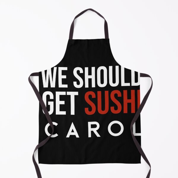 Item preview, we should get sushi carol video meme funny designed and sold by Mehdi Art.