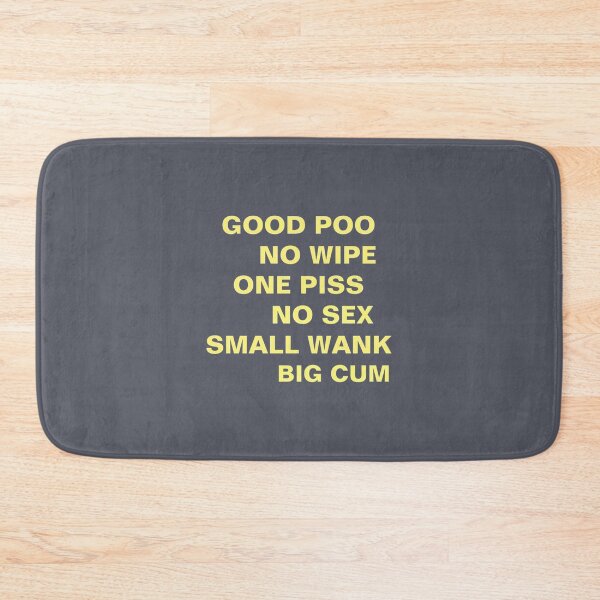 Item preview, GOOD POO NO WIPE ONE PISS NO SEX SMALL WANK BIG CUM    designed and sold by fashionablydead.