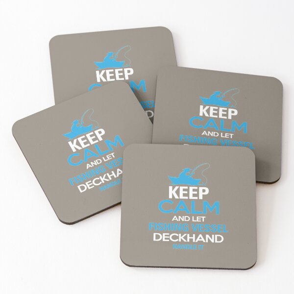 Item preview, Keep Calm and Let Fishing Vessel Deckhand Handle it    designed and sold by fashionablydead.