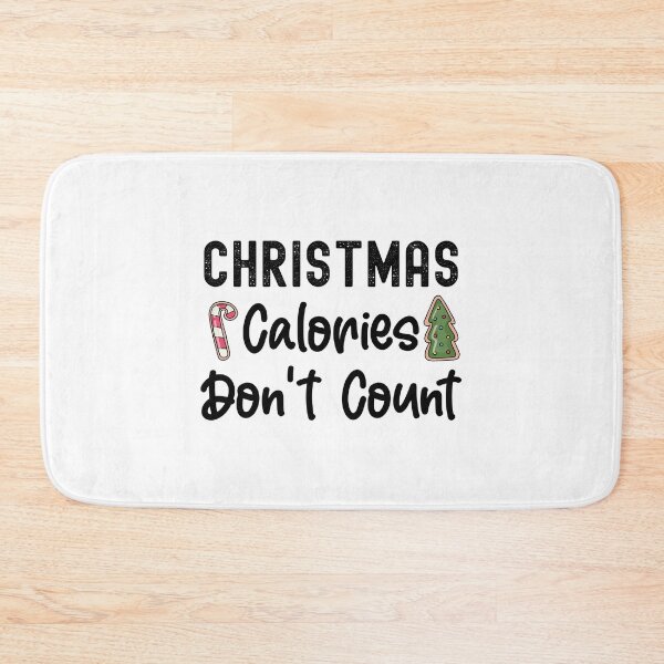Item preview, Christmas Calories Don't Count, Christmas Bake Crew designed and sold by SportyDogShop.