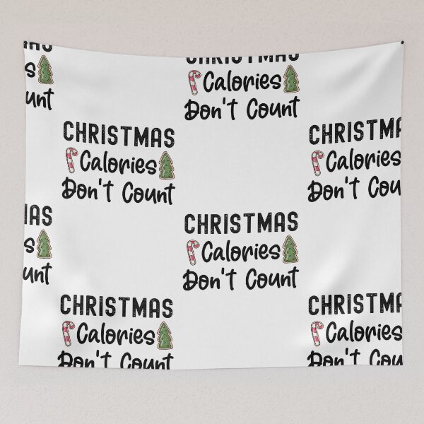 Item preview, Christmas Calories Don't Count, Christmas Bake Crew designed and sold by SportyDogShop.