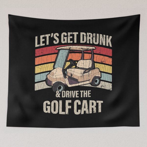 Item preview, Let's Get Drunk And Drive The Golf Cart designed and sold by ghazalish.