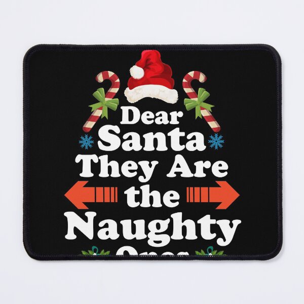 Item preview, Dear Santa They Are The Naughty Ones - Funny Christmas Gift Idea designed and sold by ohmier.