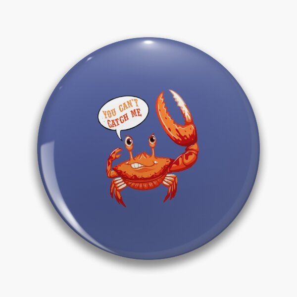 Item preview, You can_t catch me crab   designed and sold by fashionablydead.