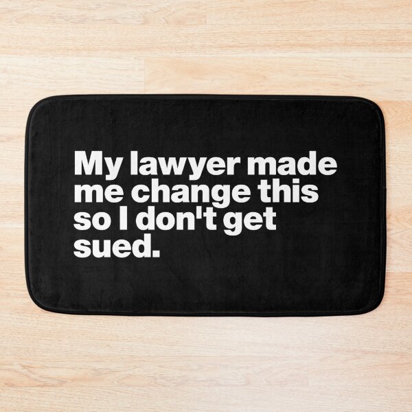 Item preview, My lawyer made me change this so I don't get sued (white) designed and sold by dudethecreator.