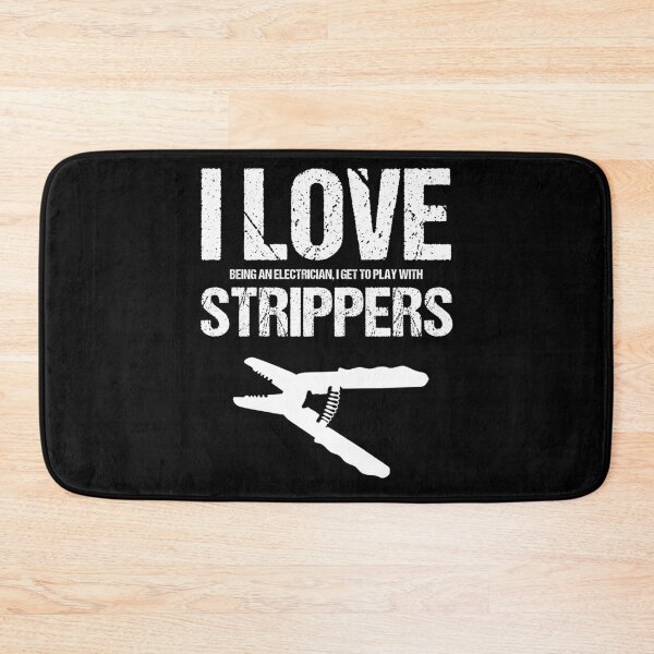 Item preview, I Love Being An Electrician To Play With Strippers Lineman designed and sold by Nessshirts.