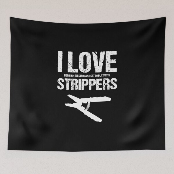 Item preview, I Love Being An Electrician To Play With Strippers Lineman designed and sold by Nessshirts.