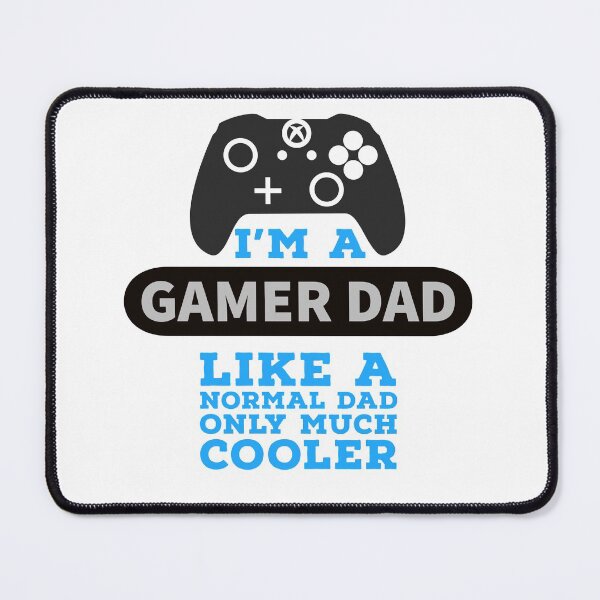 Item preview, I'm a gamer dad, Like a normal dad only much cooler designed and sold by LadyBee86.