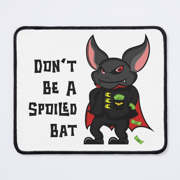 Item preview, Don't Be A Spoiled Bat Halloween designed and sold by devilmaycorp.