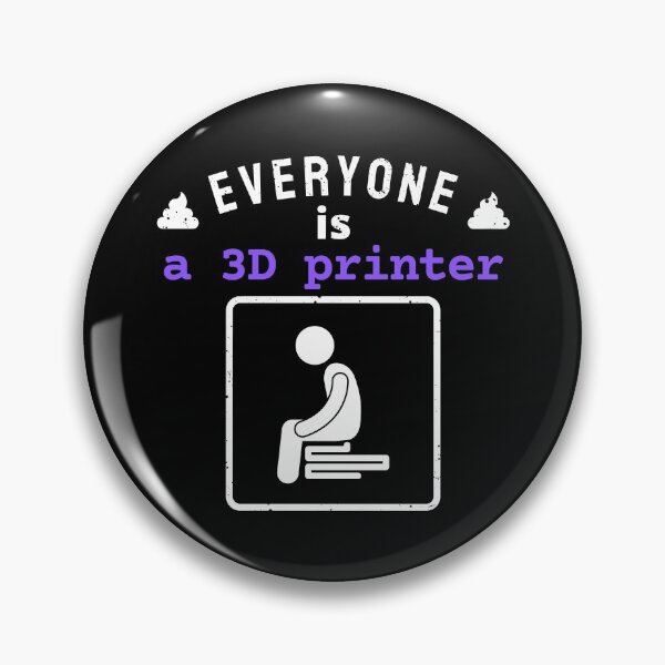 Item preview, everyone is a 3D printer | funny custom designed and sold by DeltaWhiskey-.