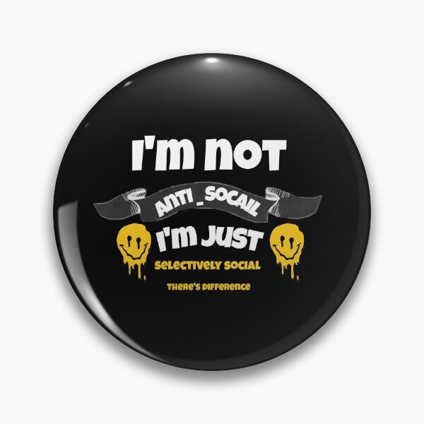 Item preview, Copy of I'm Not Anti Social Im Selectively Social designed and sold by Zshope.