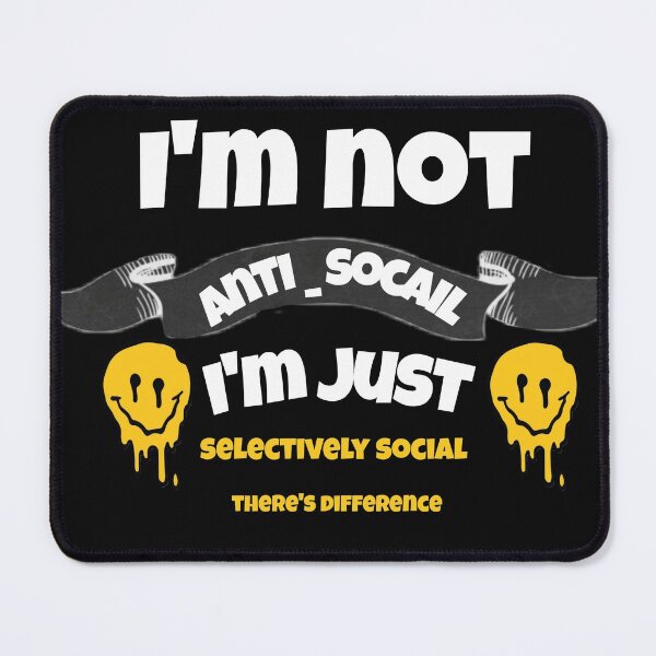 Item preview, Copy of I'm Not Anti Social Im Selectively Social designed and sold by Zshope.