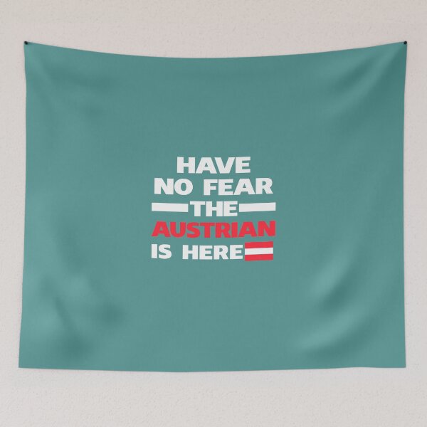 Item preview, No Fear Austrian Is Here Austria Pride designed and sold by AlwaysAwesome.