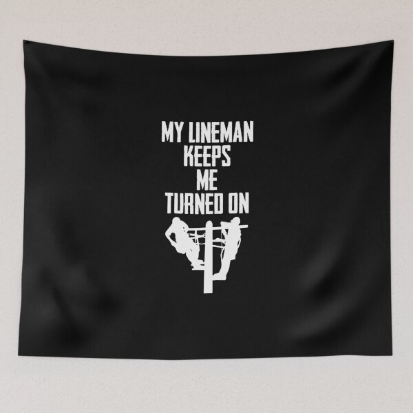 Item preview, My Lineman Keeps Me Turned On Electrical Wire Installer designed and sold by Nessshirts.
