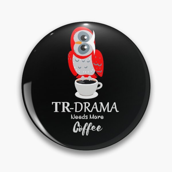 Item preview, TR-Drama Needs More Coffee Turkish Drama OWL designed and sold by Lighvision.