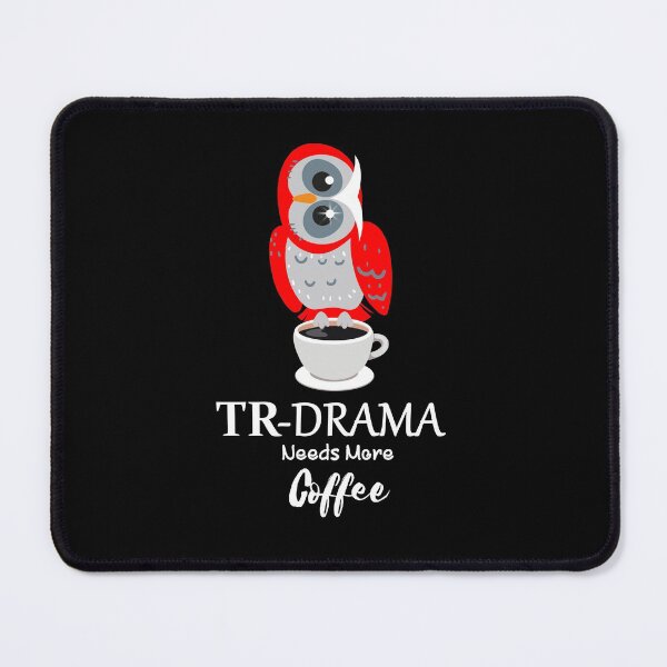 Item preview, TR-Drama Needs More Coffee Turkish Drama OWL designed and sold by Lighvision.