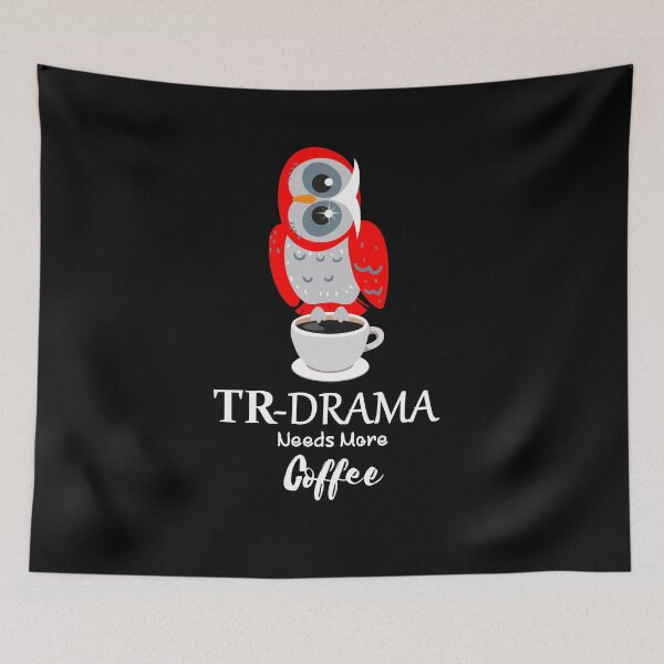 Item preview, TR-Drama Needs More Coffee Turkish Drama OWL designed and sold by Lighvision.