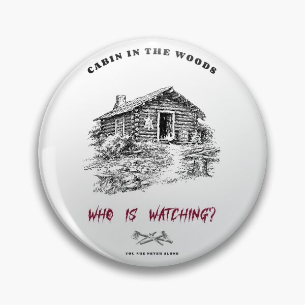 Item preview, Cabin in the Woods: Who is Watching? designed and sold by Alchemytshirts.