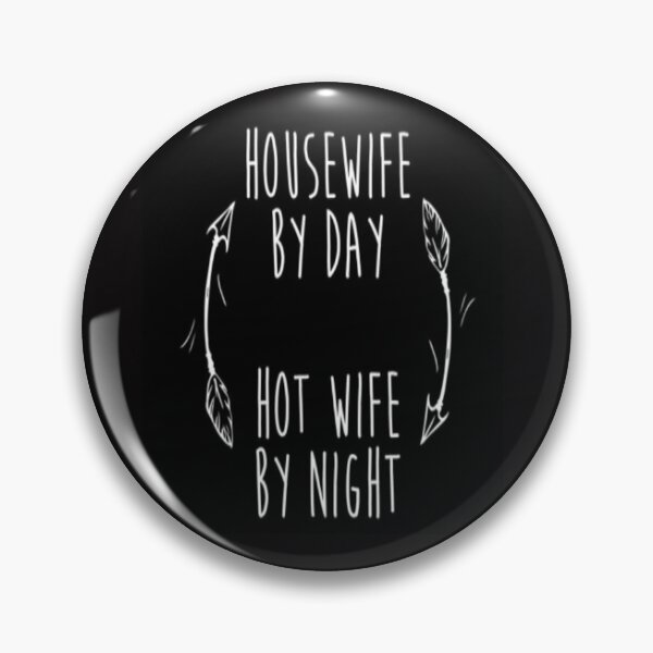Item preview, Housewife by day hot wife by night designed and sold by michael4209.
