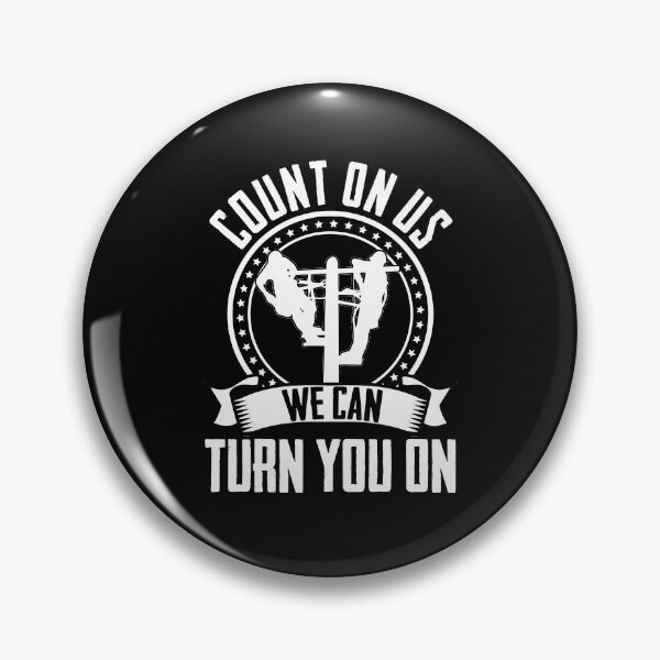 Item preview, Count On Us We Can Turn You On Electrician Lineworker designed and sold by Nessshirts.