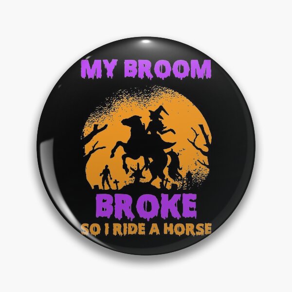 Item preview, My Broom Broke So I Ride A Horse Funny Halloween Witch Equestrian Riding Horse Ride Yellow Moon Cemetery Costume Party Lover Gift For Dad Mom Family designed and sold by JustBeHappyy.