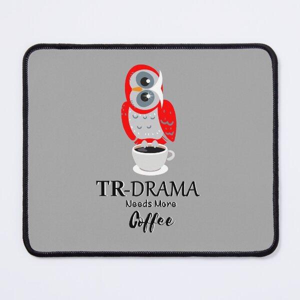 Item preview, TR-Drama Needs More Coffee Turkish Drama OWL, TUR designed and sold by Lighvision.