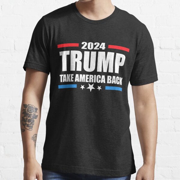 Trump 2024 Take America Back Election Mens Patriotic   Essential T-Shirt