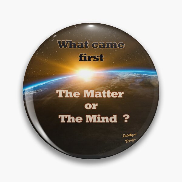 Item preview, Intelligent Design. Matter or Mind. designed and sold by MindTravel.
