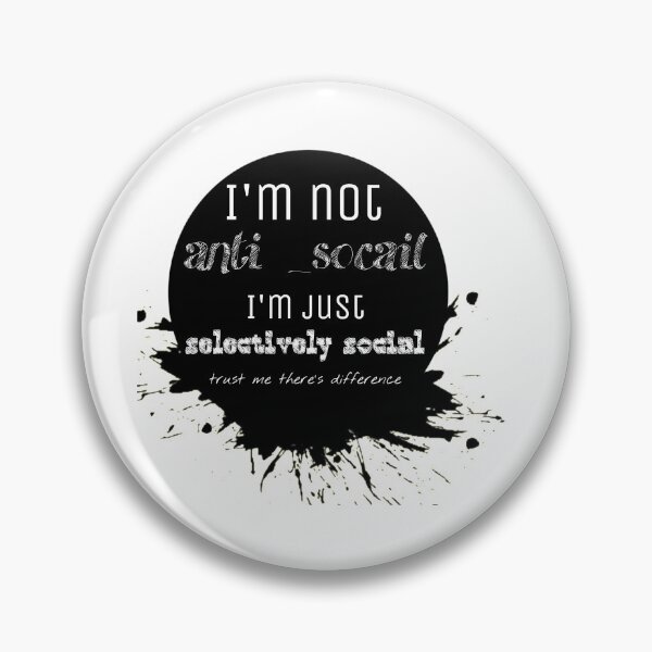 Item preview, I'm Not Anti Social Im Selectively Social designed and sold by Zshope.