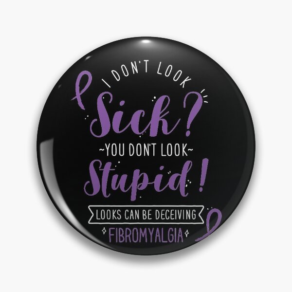 Item preview, Fibromyalgia: I Don't Look Sick designed and sold by Clara Hollins.