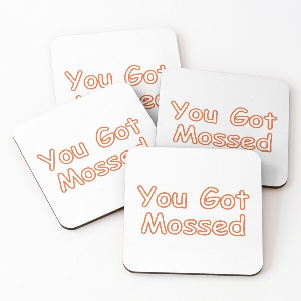 Item preview, You Got Mossed designed and sold by Horkrux.