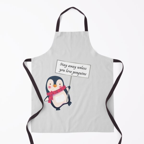 Item preview, Stay Away Unless You Love Penguins -Funny Penguin  designed and sold by yourcherryguy.