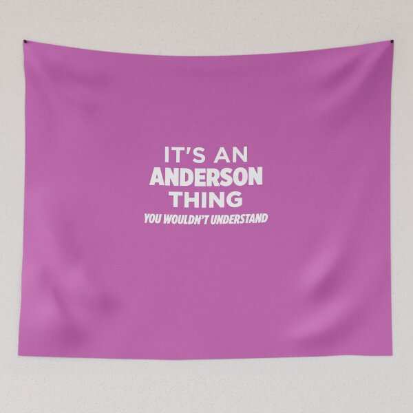 Item preview, It's An Anderson Thing You Wouldn't Understand Funny T-Shirt designed and sold by AlwaysAwesome.