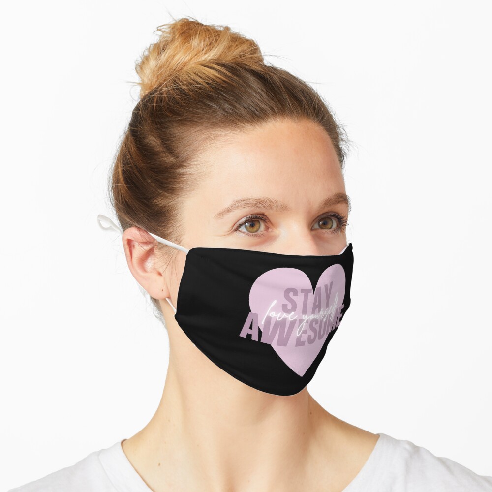 Stay Awesome and Love Yourself - OFT Quote Design Mask