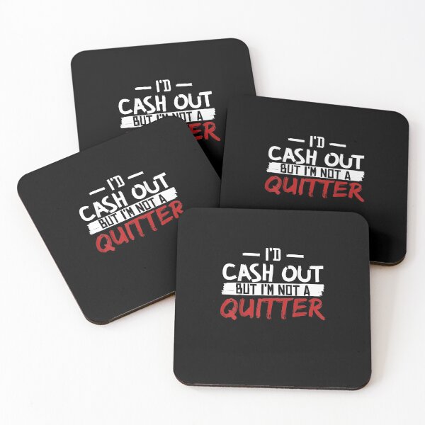Item preview, Im Not A Quitter Funny For Gambling Casino designed and sold by RomishiAurra.
