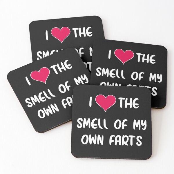 Item preview, i love the smell of my own farts designed and sold by TAFdesigner.
