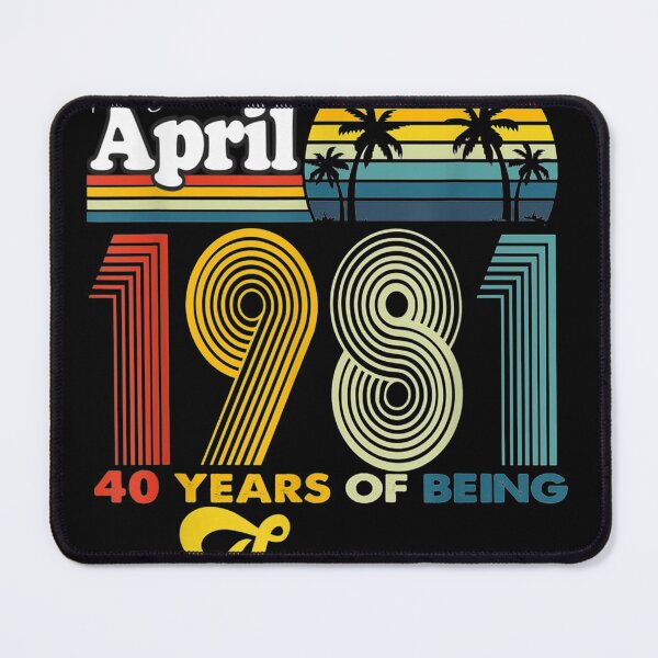Item preview, 40 Years Old Birthday Made in April 1981 40th Birthday Men designed and sold by RianJamessya.