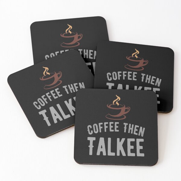 Item preview,  Coffee then Talkee ,Coffee Lover Funny Sayings  designed and sold by remonss.