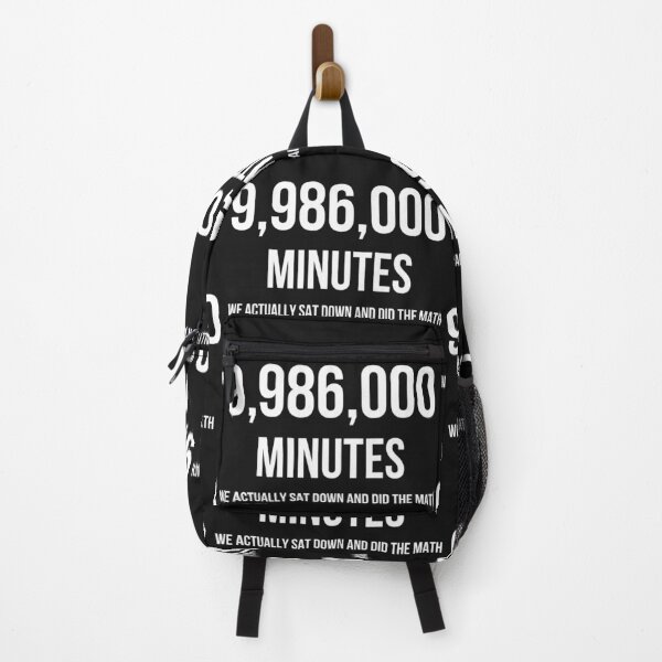 Item preview, 9,986,000 Minutes, We Actually Sat Down And Did The Math designed and sold by QlickDesign.