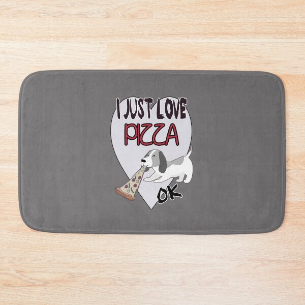 Item preview, I just love pizza ok | funny dog designed and sold by NathBros.