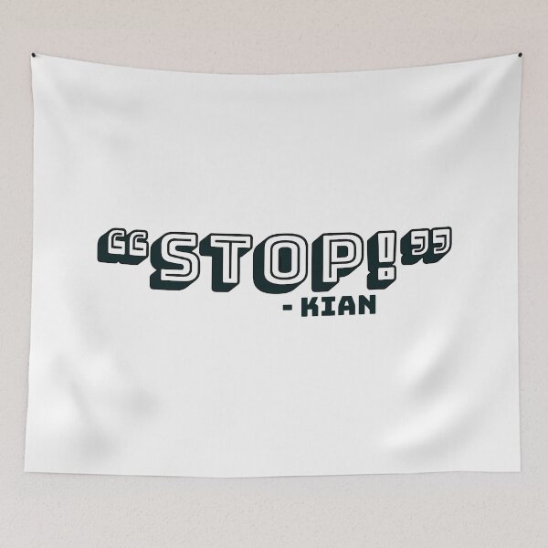 Item preview, "STOP!" - Kian Lawley Phrase designed and sold by mishofmash.