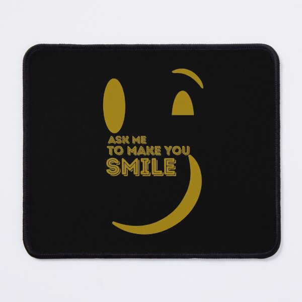 Item preview, Ask Me to Make You Smile designed and sold by VBeesTees.