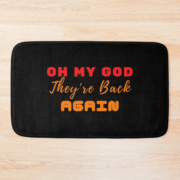 Item preview, Oh My God Theyre Back Again Boy Band Womans Mens designed and sold by Beautiful Designs.