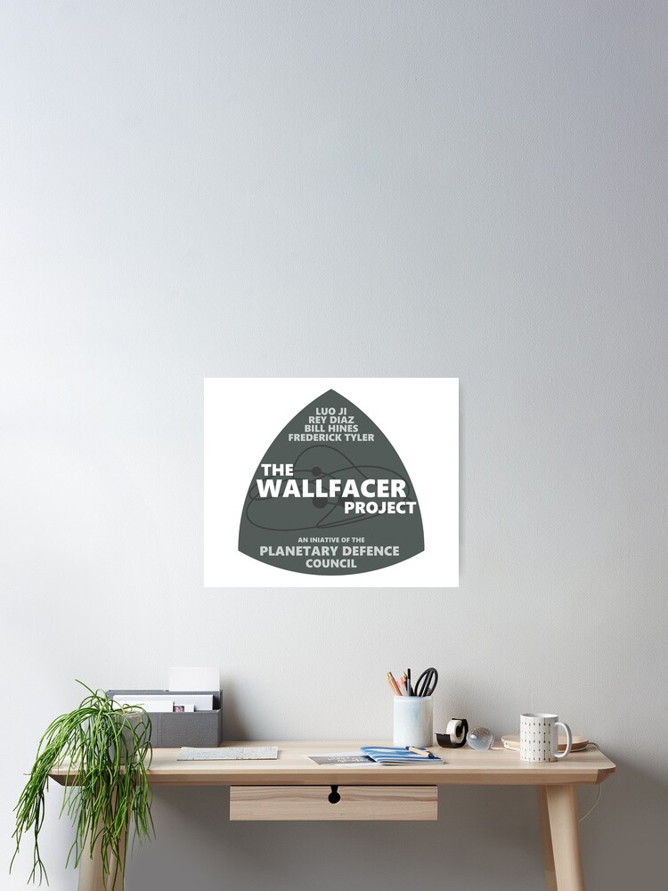 Thumbnail 2 of 3, Poster, The Wallfacer Project - The Three Body Problem Series designed and sold by jonathangage.