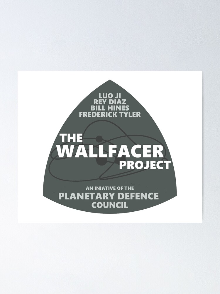 Thumbnail 1 of 3, Poster, The Wallfacer Project - The Three Body Problem Series designed and sold by jonathangage.
