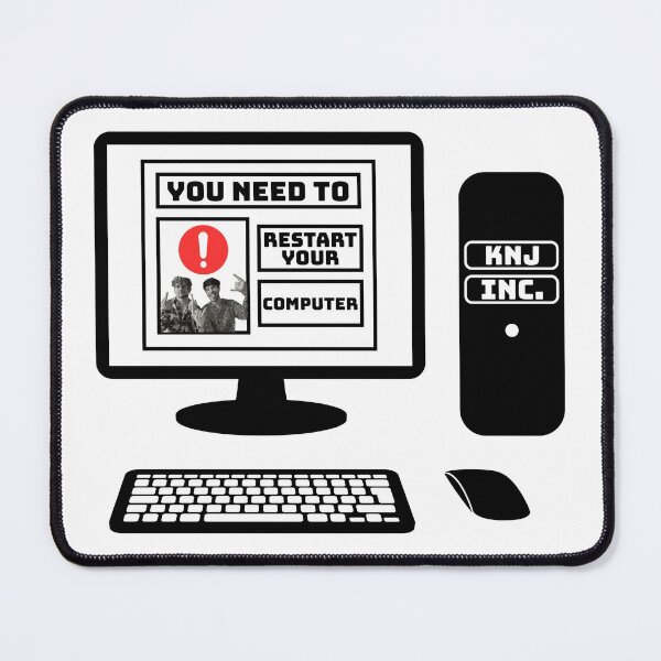 Item preview, KNJ's You Need To Restart Your Computer designed and sold by mishofmash.