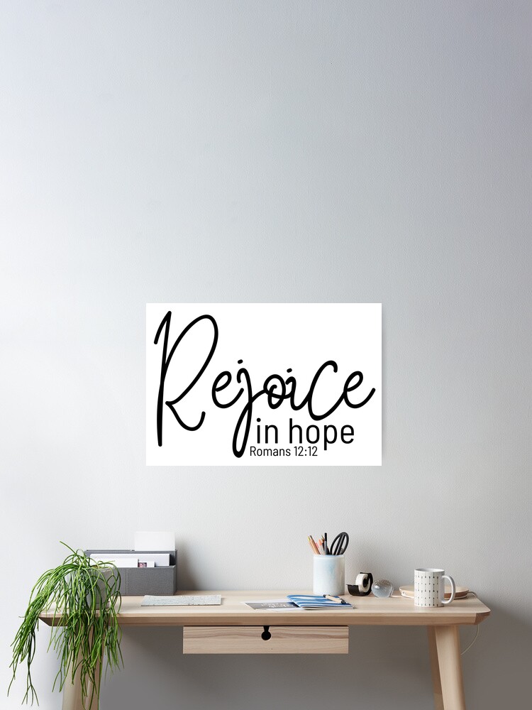 Rejoice In Hope {Poster} Rejoice In Hope {Poster}