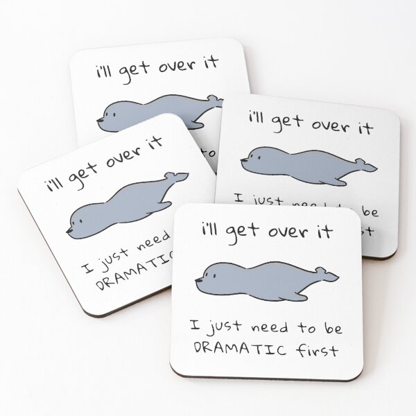 Item preview, I'll get over it | Cute T-shirt | Seal | Dramatic | lazy | designed and sold by lowkystudio.