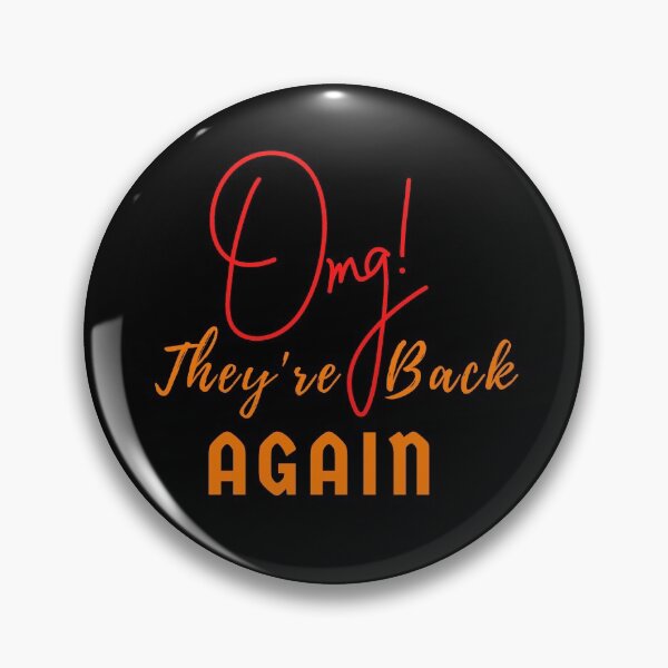 Item preview, Oh My God Theyre Back Again Boy Band Womans Mens designed and sold by Beautiful Designs.